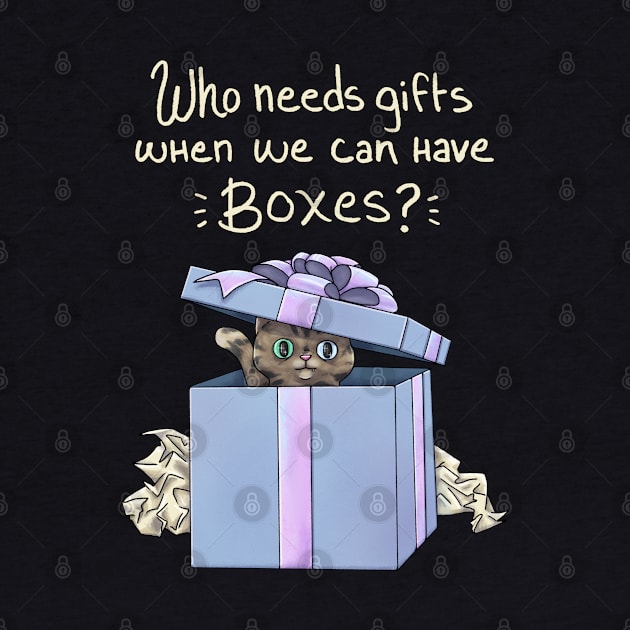 Who Needs Gifts When We Have Boxes? by SarahWrightArt